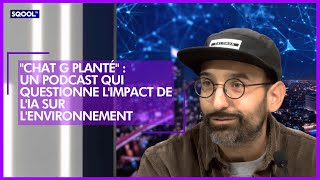 quotChat G Plantéquot  un podcast qui questionne limpact de lIA sur lenvironnement [upl. by Herwig221]