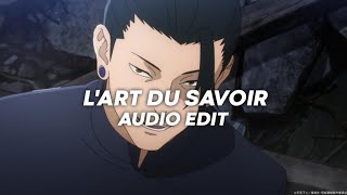 lart du savoir  vdycd edit audio [upl. by Clorinda]