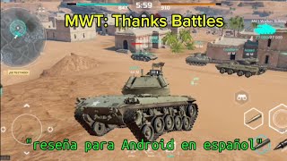 mwt tank battles reseña androidtanquesdeguerra juegosandroidjuegosonline juegosguerra [upl. by Rebma]