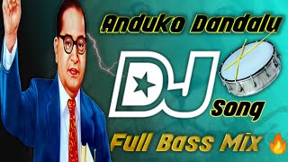 Anduko Dandalu Baba Ambedkara Dj RemixDJ SongsTelugu Dj Songs2022 Dj Songs Telugu [upl. by Reinhold]