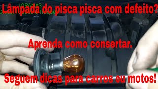 Com consertar lâmpada do pisca  pisca  carro  moto [upl. by Delwin]