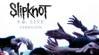 Slipknot  Vermillion LIVE Audio [upl. by Valery]