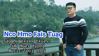 Tub huas xyooj Nco hmo fais tuag Offical MV 201920 [upl. by Hokanson654]