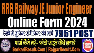 Railway RRB Junior Engineer JE Online Form 2024  7951 Post  Form Kaise Bhare  Photo Sign Upload [upl. by Armanda628]