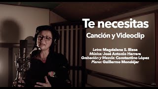 TE NECESITAS Canción y Videoclip 23 04 2022 [upl. by Neve]