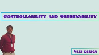 Controllability and Observability SCOAP  ATPG Validation and Testing [upl. by Sukin877]