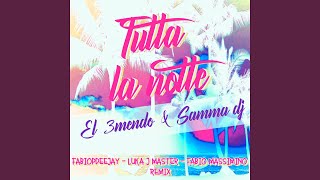 Tutta la notte feat Fabio Massimino Luka J Master fabiopdeejay Remix [upl. by Calisa]