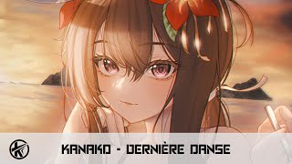 Nightcore  Dernière danse  Kanako [upl. by Ahsinaj383]