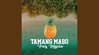 Tamang Mabo [upl. by Llerrud]