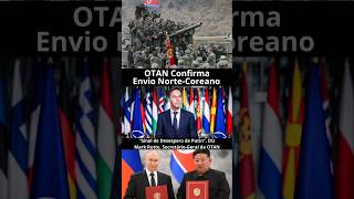 OTAN Confirma Envio NorteCoreano à Rússia“Sinal de Desespero de Putin”Diz Rutte SecretárioGeral [upl. by Ojok]