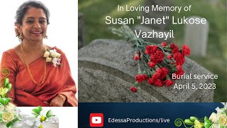 Susan quotJanetquot Lukose Burial Service [upl. by Nyrac]