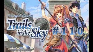 Lets Play The Legend of Heroes Trails in the Sky 110 Taking back the Erbe Royal Villa [upl. by Alek770]