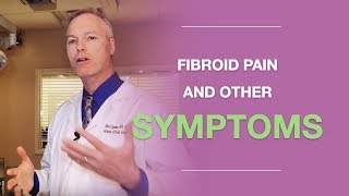 All Common Fibroid Symptoms And What You Should Know About Fibroid Pain [upl. by Ame]