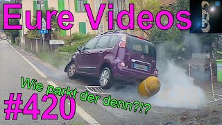 Eure Videos 420  Eure Dashcamvideoeinsendungen Dashcam [upl. by Anilejna343]