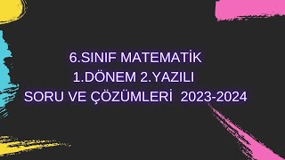 6SINIF MATEMATİK 1DÖNEM 2YAZILI SORU VE ÇÖZÜMLERİ 20232024 [upl. by Siloa488]