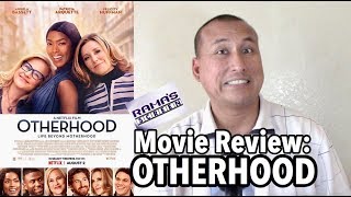 OTHERHOOD Netflix Movie Review 2019 [upl. by Nosila]