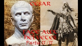 César face aux Helvètes partie II [upl. by Rases]