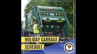 Holiday Garbage Schedule [upl. by Mohsen281]