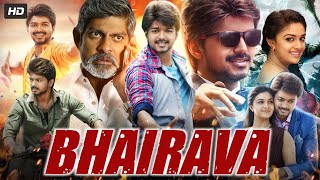 Bhairava Full Movie In Hindi Dubbed  Thalapathy Vijay  Keerthy Suresh  Jagpathi  Review amp Facts [upl. by Oribella]