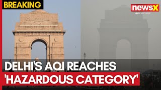 Delhi Air Pollution  Delhis AQI Reaches Hazardous Category  GRAP 3 Instructions Imposed [upl. by Eliathas]