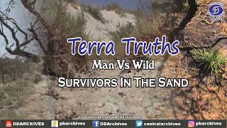 Survivors In The Sand  Man Vs Wild  Terra Truths [upl. by Viddah]