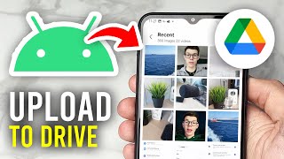 How To Upload Photos On Google Drive From Android  Full Guide [upl. by Eanahs774]