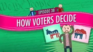 How Voters Decide Crash Course Government and Politics 38 [upl. by Llevel47]