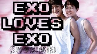 Exo loves Exo SuChen [upl. by Ollayos]