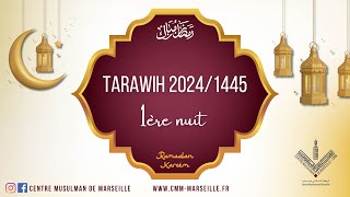 Live  Prières du Tarawih 1ère nuit du Ramadan 1445  dimanche 10032024  Mosquée Mariam Marseille [upl. by Lebatsirc]