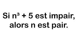 Démonstration par l’absurde de la parité de n preuve par contradiction [upl. by Bertle502]