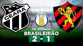 CEARÁ 2 x 1 SPORT Campeonato Brasileiro Série B 2023 34ª Rodada  Narração [upl. by Enitsenrae]