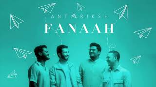 Antariksh  Fanaah  Official Audio  Hindi Rock [upl. by Alper]