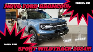 NOVO FORD BRONCO SPORT WLIDTRACK 2024 [upl. by Kaitlynn537]