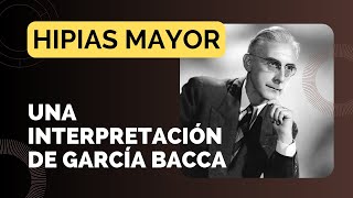 Hipias Mayor de Platón Una interpretación de Juan David García Bacca [upl. by Mossolb]