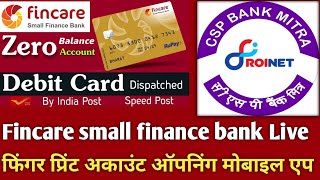 Fincare bank account🔥 opening zero balance Finger print se Roinet se Kaise Kare Mobile App Se 2023💯 [upl. by Rieth771]