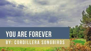 You Are Forever │ By Cordillera Songbirds [upl. by Pardoes]