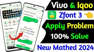 iqoo amp vivo zfont 3 font apply problem solution 2024  zfont 3 apply problem fix vivo amp iqoo [upl. by Ylrrad466]