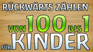 Rückwärts zählen lernen von 100 bis 1 deutsch  Kinder Lernvideo Zahlen von einhundert bis eins [upl. by Roid]