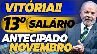 VITÓRIA IMPORTANTE 13º SALÁRIO ANTECIPADO ESTÁ CONFIRMADO VEJA A DATA DO PAGAMENTO [upl. by Lamori]