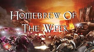 Homebrew Of The Week Announcement  40K Theories [upl. by Ayik322]