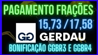 GGBR4  GGBR3 PAGAMENTO FRAÇÕES BONIFICAÇÃO GERDAUdividendos investir gerdau ggbr4 [upl. by Airtap]