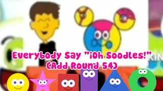 Everybody Say quot¡Oh Soodlesquot Add Round 54 Feat Jetix Nito Shapes amp Canaroodles [upl. by Yelsnik]