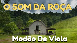 RECANTO DA VIOLA CAIPIRA  Só Moda Boa e Um Passeio Nas Estradas De Chão Viola Prosa amp Modão [upl. by Margaretta]