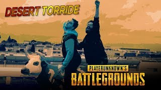 PUBG  Désert Torride feat ZeratoR [upl. by Otrebtuc421]