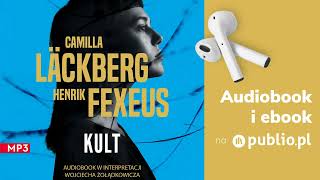 Kult Camilla Läckberg Henrik Fexeus Audiobook PL Thriller [upl. by Nede]