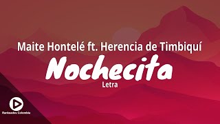 Nochecita  Maite Hontelé ft Herencia de Timbiquí Letra  Rankeados Colombia [upl. by Galven2]