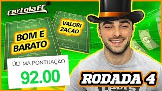 BOM E BARATO  VALORIZAÇÃO 4 RODADA  CARTOLA FC [upl. by Reed]