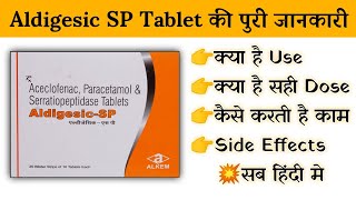 aldigesic sp tablet uses  price  composition  dose  side effects  review  in hindi [upl. by Esylle]