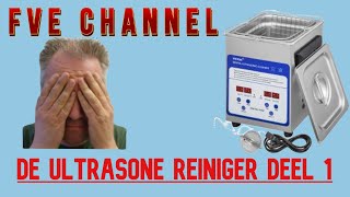 De Ultrasoon reiniger video deel 1 [upl. by Karr]