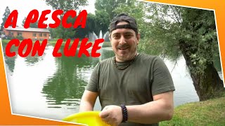 DOPO 5 ANNI SI TORNA A PESCA CON LUKE [upl. by Zaob]